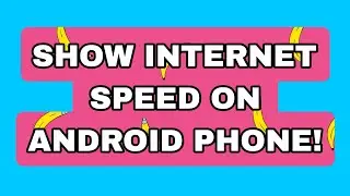 HOW TO SHOW INTERNET SPEED ON ANDROID PHONE [ RUEL-TV ]