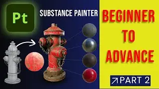 SUBSTANCE PAINTER TUTORIAL | BEGINNER TO ADVANCED | Part 2