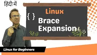 40-Brace Expansion in Linux | Linux Tutorial | Linux Commands | Linux for Beginners
