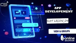 Leçon 04 (suit) : View groups (scrolView,Table Layout,Frame Layout)