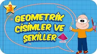 3. Sınıf Matematik: Geometrik Cisimler ve Şekiller 