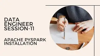 Data engineer session-11 : Pyspark installation using visual studio