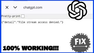 Fix ChatGPT File Stream Access Denied Error on Android (2025) 