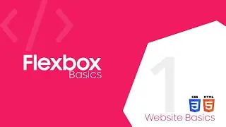 Website Basics Ep1 - Understand the Flexbox Basics