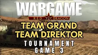 Team Grand vs Team Direktor Game 3 | Wargame Red Dragon TOURNAMENT