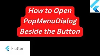 How to Create PopUpMenu Dialog Beside the Button