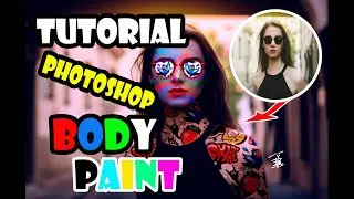 TUTORIAL PHOTOSHOP: Body Paint / Paint Effects Photoshop / Paint Photoshop Effects / Paint