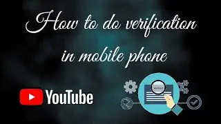How to do youtube channel verification 📱📱🤩🤩
