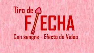 Tiro de flecha con sangre falsa - Efecto de Video