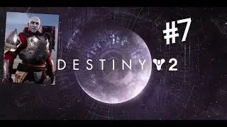 Destiny 2 | Episodio #7 