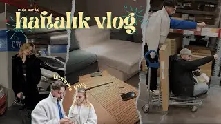 Bitmeyen Çeyiz Alışverişi 🛒, Yeni Koltuk, Film Galası | HAFTALIK VLOG