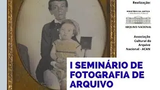 I Seminário de fotografia de arquivo - parte 1