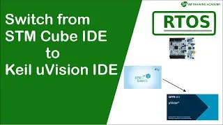 Switching from STM32 Cube IDE to Keil uVision IDE