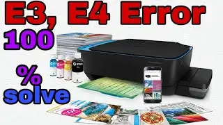 Hp Inktank 419 printer E3, E4 Error problem and solutions 
