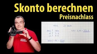 Skonto berechnen - Preisnachlass bei sofortiger Zahlung | einfach erklärt von Lehrerschmidt