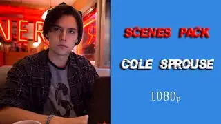 Cole sprouse scenes pack 1080p // nic0l3.vs