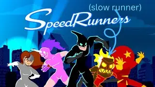 Speedrunners with a noob