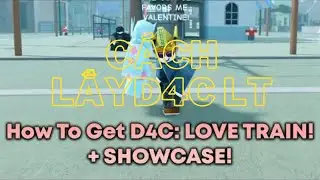 Cách lấy D4C love train trong A Universal Time