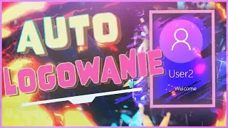 Jak Automatycznie Logować się do Konta w Windows 10