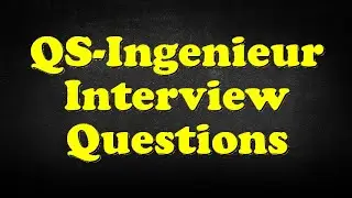 QS-Ingenieur Interview Questions