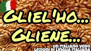 GLIELO, GLIELA, GLIELI, GLIELE + tempi composti del verbo, GLIENE | UIV  Un Italiano Vero