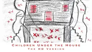 Children Under the House 1080 Full Movie