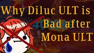Why you don't ULT with Diluc after Mona Ults