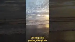 sunset pantai panjang#Bengkulu