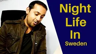 Night Life in Sweden