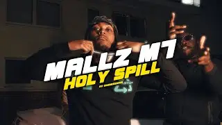 Mallz M7 - Holy Spill (Official Music Video) 