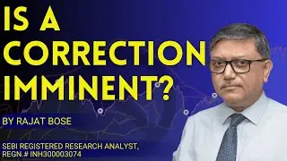 Are We Heading Towards A Correction? | Rajat Bose | #rajatbose #financial #nifty