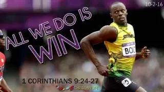 All We Do Is Win - 1 Corinthians 9:24-27