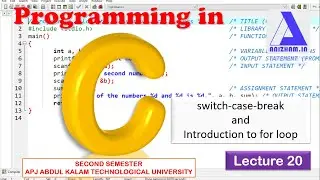 Control Flow Statements | switch case break | for loop | Programming in C - Lecture 20