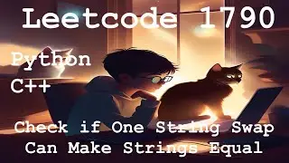Leetcode 1790 - Check if One String Swap Can Make Strings Equal | Python | C++
