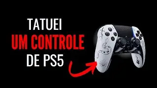 TATUEI um controle de PS5, LITERALMENTE!!!  -  Tatuando coisas