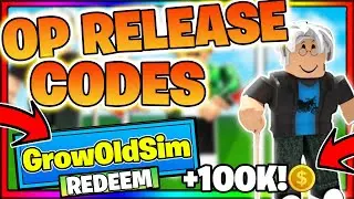 ALL NEW OP *RELEASE* CODES! Roblox Grow Old Simulator
