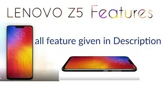 Lenovo Z5 Review, Specification & Honest Reaction