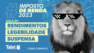 IMPOSTO DE RENDA | RENDIMENTOS LEGEBILIDADE SUSPENSA | AULA 09