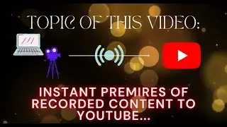 Instant Premieres of Recorded Content...