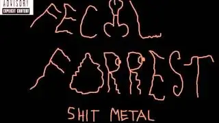 Fecal Forrest - Asian Shit
