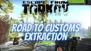 Road To Customs Extraction Shoreline Scav - Escape From Tarkov
