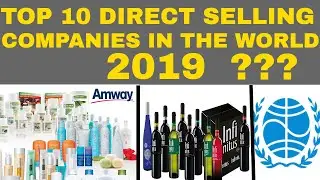 top 10 direct selling companies in the world 2019  | with information  |