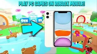 How To Play PC Only Games On Roblox Mobile!