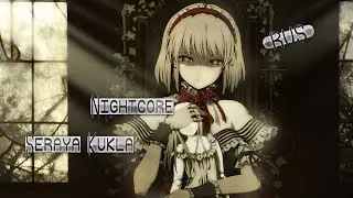 Nightcore - Seraya Kukla (RUS)