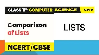 CBSE CS XI Chapter 9: Lists| CBSE Crash Course Class 11|One Shot|#cbseclass11th#CS