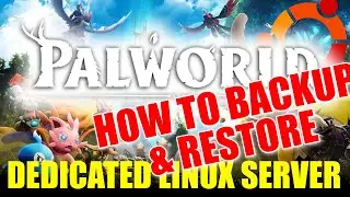 How to Backup Palworld Dedicated Server
