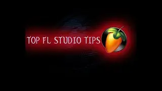TOP TRICKS AND TOOLS EVERY FL STUDIO PRODUCER NEEDS TO KNOW
