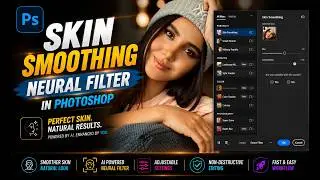 Skin Smoothing Neural Filter in Photoshop | AI Skin Retouching Tutorial