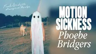 Phoebe Bridgers – Motion Sickness (Lyrics / Letra)