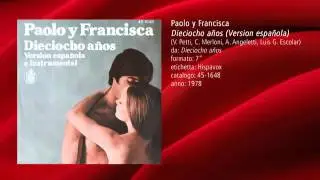 Paolo y Francisca - Dieciocho años (Version española) (1978)